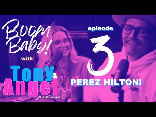 Boom Baby! Episode 3 - PEREZ HILTON!