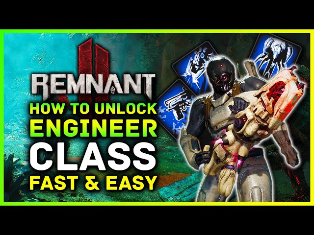 Remnant 2 - How To Unlock The Engineer Class FAST & EASY! Secret Archetype Class Guide & Location