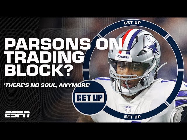 TRADE MICAH PARSONS? 😯 Debating Dallas Cowboys' next move + Stephen A.'s trolling continues | Get Up