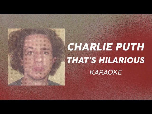 Charlie Puth - That’s Hilarious | Official Karaoke (Instrumental / Lyrics)