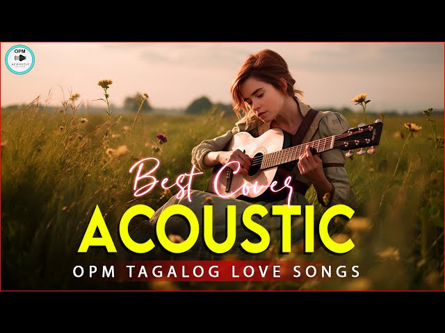 Trending OPM Acoustic Love Songs Cover Playlist 2024 ❤️ Best Of Acoustic Tagalog Songs Cover 647