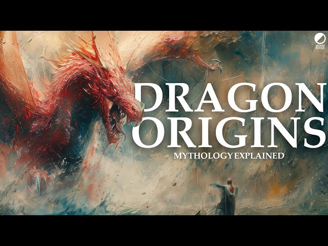 So… Where Do Dragons Come From? | The Origin of Dragons in Mythology