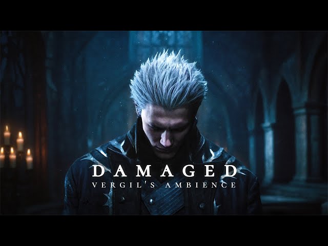 Damaged: Vergil Ambience - Devil May Cry Orchestral Ambient Music for Deep Focus and Relaxation