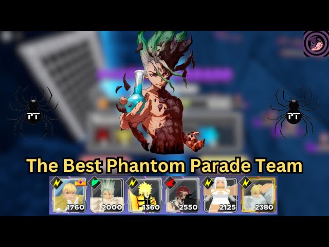 The Best Phantom Parade Team I Anime World Tower Defense