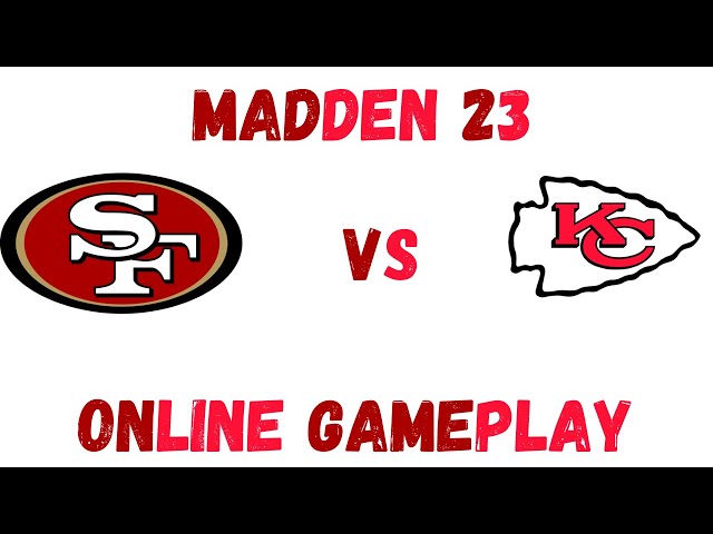 Madden 23 49ers vs chiefs  online gameplay ps5