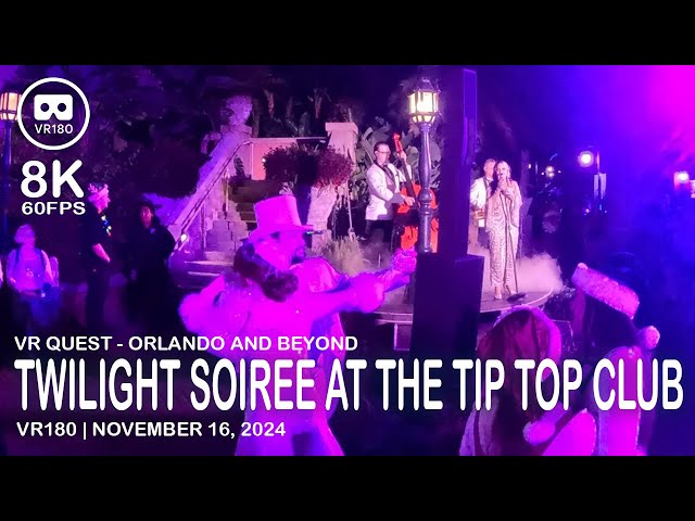 Twilight Soirée at the Tip Top Club - VR180 - 8K 60FPS (4320s60)