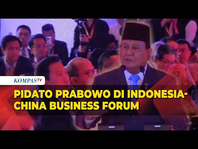 Presiden Prabowo Pidato di Indonesia-China Business Forum