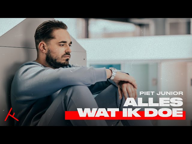 PIET JUNIOR - ALLES WAT IK DOE (PROD. BRANDIE)