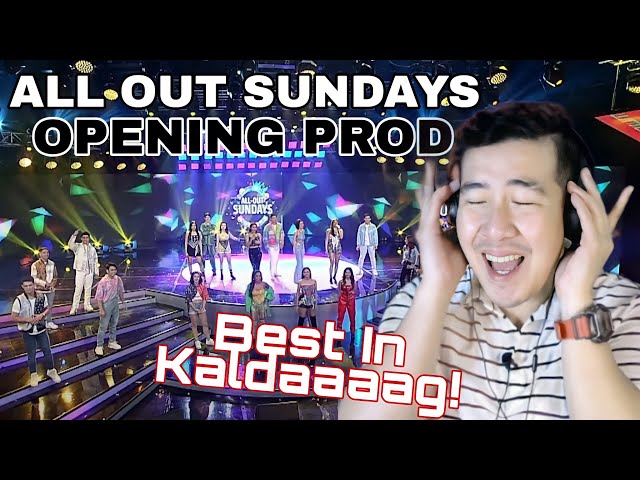 [REACTION] ALL OUT SUNDAYS OPENING PROD | JULY 10 2022 | Best in Kaldaaaag!