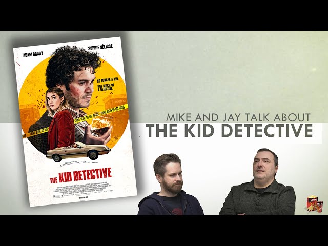 Mike and Jay Talk About The Kid Detective