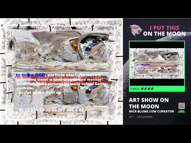 Art Show On The Moon (via Mr. Beast's hard drive Nasa gave him to sell to Us) (final1 3d 360 )