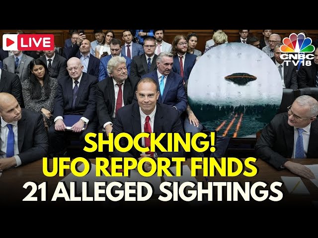 UFO Hearing LIVE: Pentagon's UFO Report Finds 21 Cases That Can’t Be Explained | US News LIVE |N18G