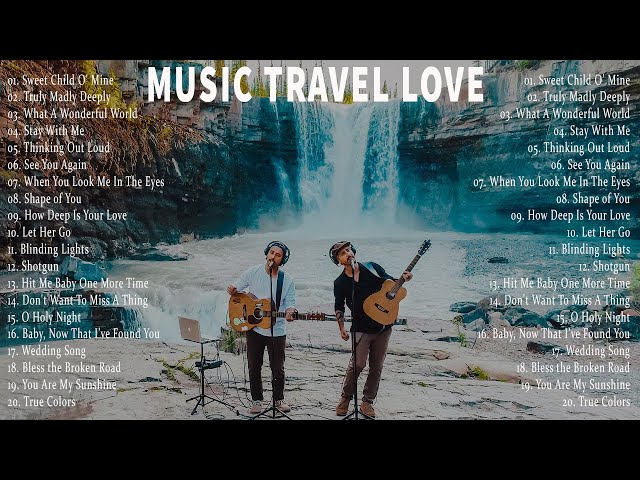 Music Travel Love Songs  Playlist  2023