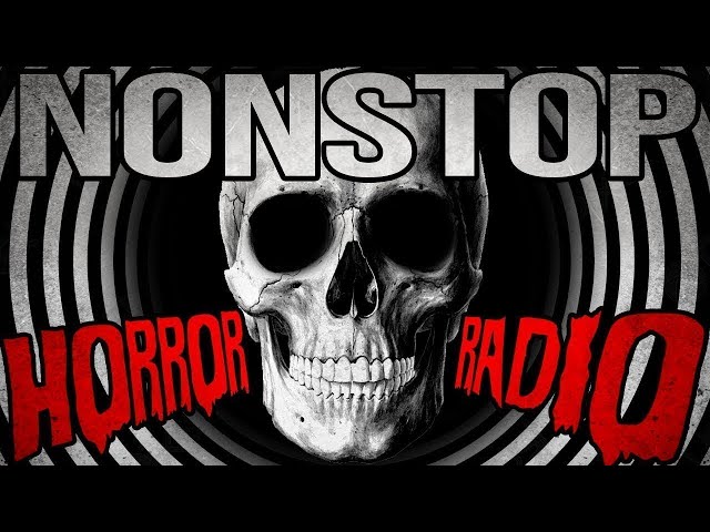 💀 Nonstop Horror Radio 💀 | 24/7 Creepypasta Stories and Narrations