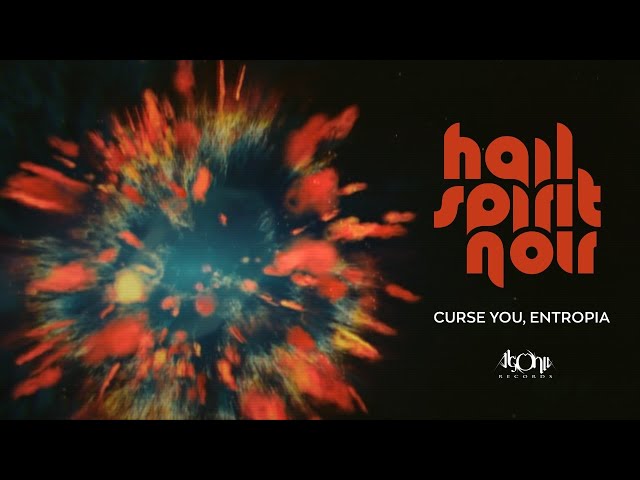 HAIL SPIRIT NOIR - Curse you, Entropia (Official Lyric Video)