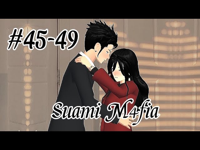 Suami M4fia (45-49) || Drama Sakura School Simulator