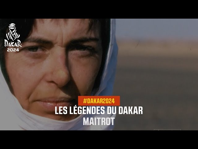 Les légendes du Dakar - Maitrot : mon premier dakar - #Dakar2024