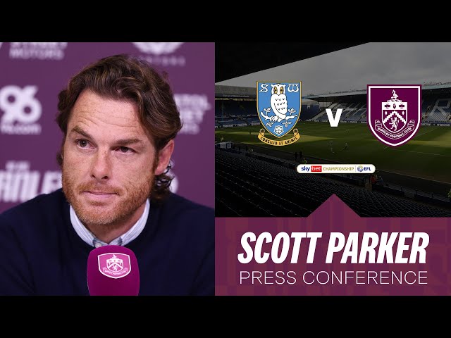 Scott Parker Speaks Ahead Of Hillsborough Visit | PRESS | Sheffield Wednesday v Burnley