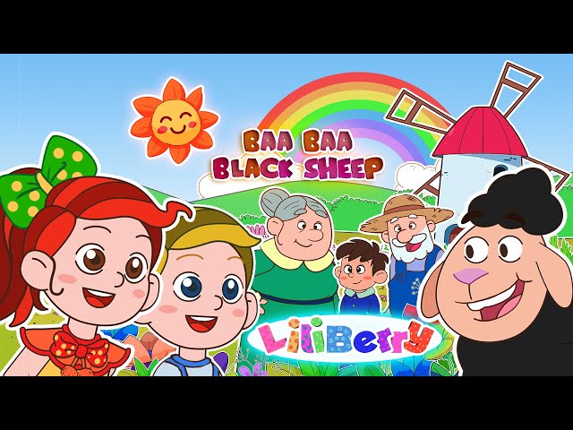 🐑 Baa Baa Black Sheep (With Lyrics) | Liliberry Nursery Rhymes & Kids Songs | Animal Songs