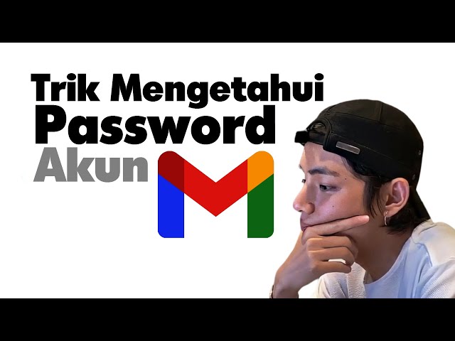 Cara Mengetahui Password Akun Gmail yang Lupa di PC & Laptop