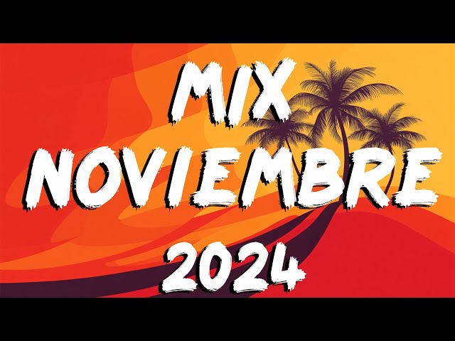 MIX NOVEMBER MUSIC 2024 ※ MIX REGGAETON MUSIC 2024 ※ NEW REGGAETON HITS 2024