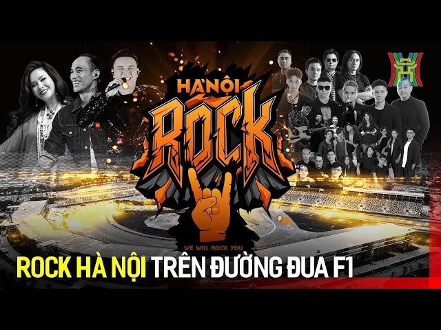 Rock Hà Nội trên đường đua F1 | Hà Nội 18h00