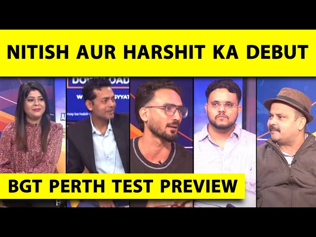 🔴BGT PERTH TEST PREVIEW: HARSHIT, NITISH REDDY DEBUT, IND OPT TO BAT, ALL EYES ON BUMRAJ & KOHLI