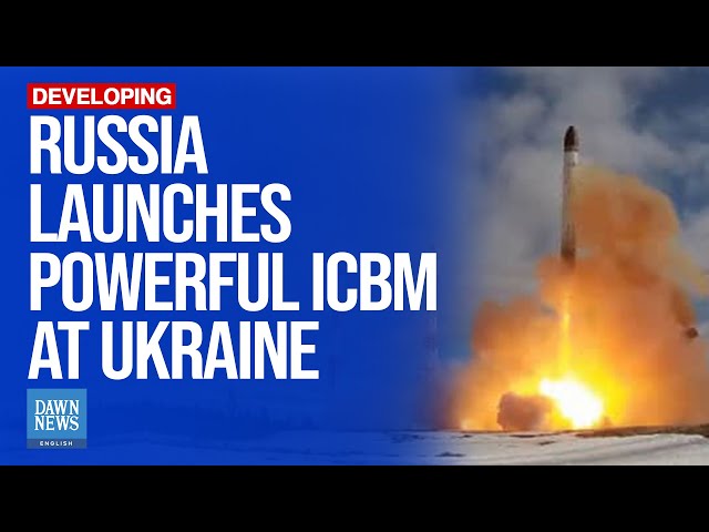 Russia Launches Powerful Intercontinental Ballistic Missile In Attack On Ukraine | Dawn News English