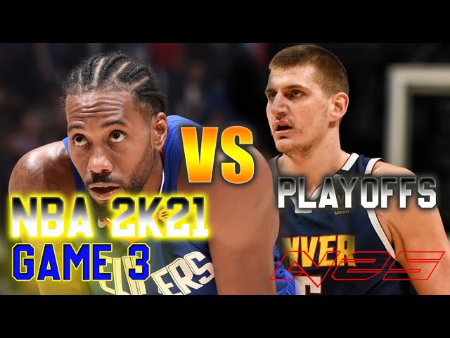 NBA 2K21 - Los Angeles Clippers vs Denver Nuggets - Game 3 - SEMIFINALS - September, 7 - FULL GAME