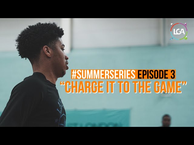 "CHARGE IT TO THE GAME..." | #SummerSeries EPISODE 3