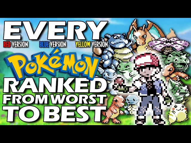 All 151 1st Gen Pokémon Ranked From WORST To BEST