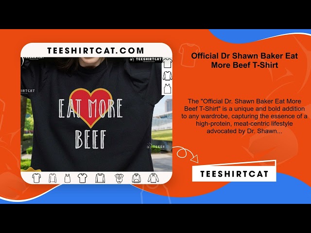 Official Dr Shawn Baker Eat More Beef T-Shirt