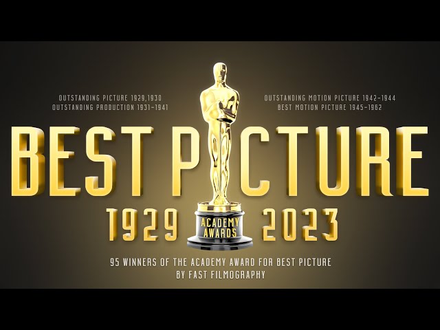 Best Picture 1929-2023 | Oscars