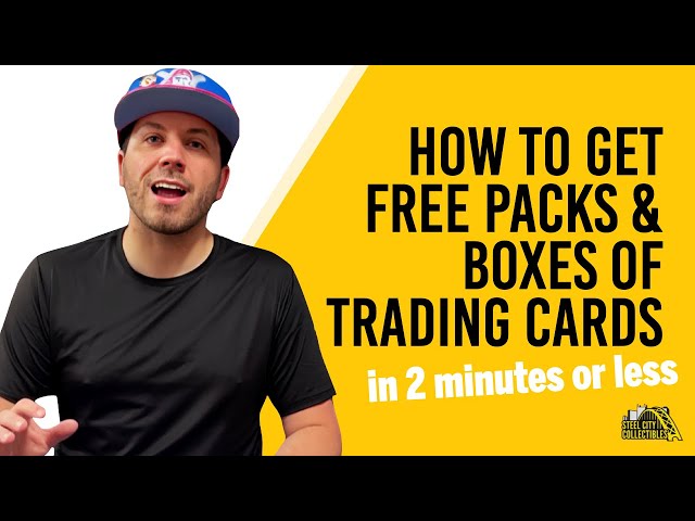 How to get free packs and boxes of trading cards