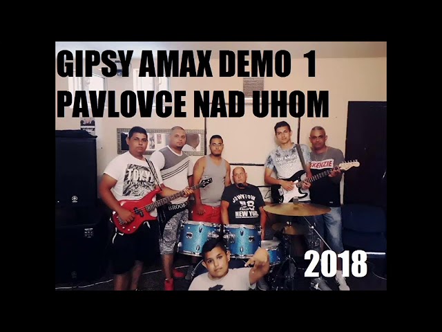 PAVLOVCE   GIPSY AMAX DEMO 1 CELY ALBUM MAJ 2018