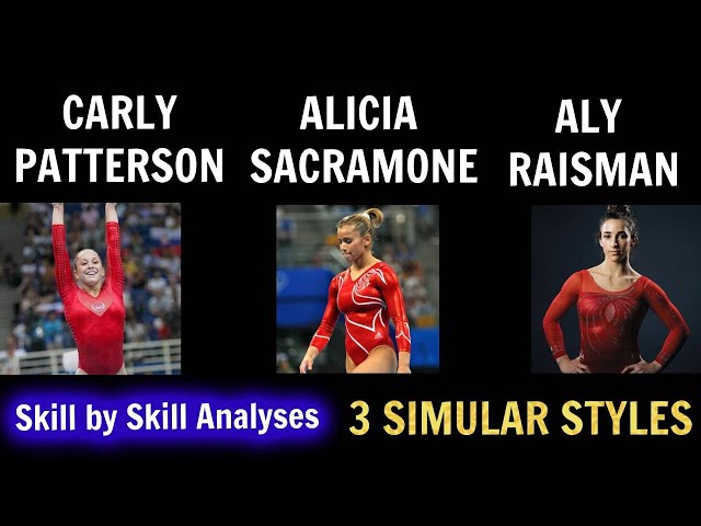 Carly Patterson, Alicia Sacramone, Aly Raisman: 3 OLYMPIANS WITH SIMILAR aggresive STYLES ANALYZED.