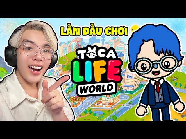 PHONG CẬN LẦN ĐẦU CHƠI TOCA WORLD