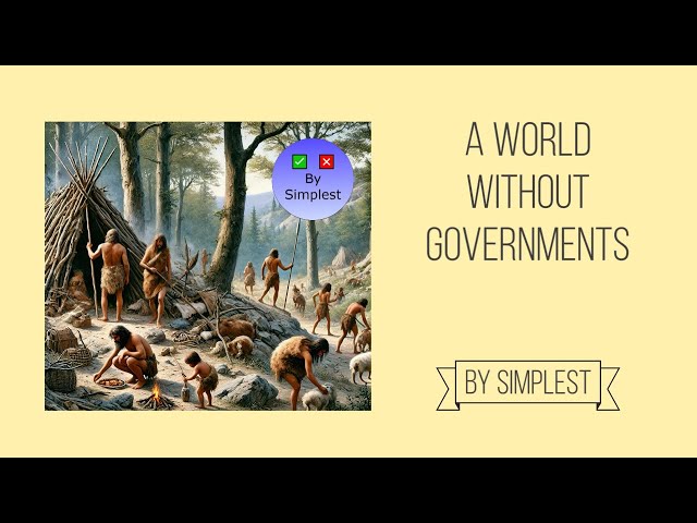 Life Unplugged: A World Without Governments