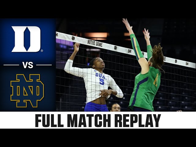 Duke vs. Notre Dame Full Match Replay | 2024 ACC Volleyball