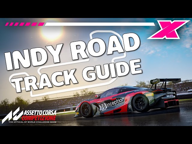 How to be Fast at Indianapolis on Assetto Corsa Competizione - Track Guide