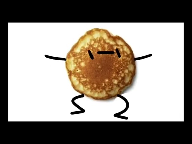 I'm a pancake 1 hour