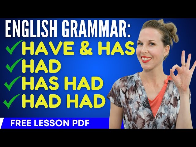 How To Use "HAVE" | Basic English Grammar | HAVE, HAS, HAD