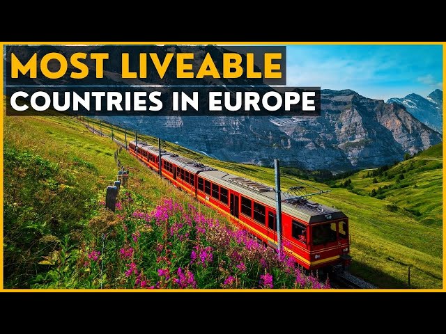 Top 15 European countries with the highest quality of life (Most liveable)