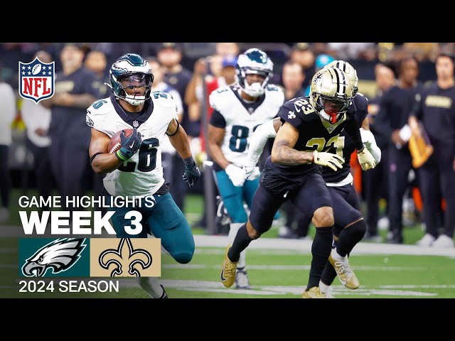 Philadelphia Eagles vs. New Orleans Saints | 2024 Week 3 Game Highlights