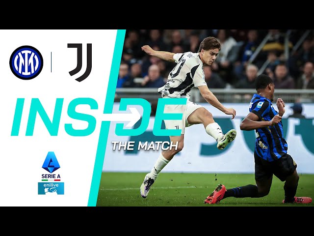 A Rollercoaster of Emotions at San Siro | Inside The Match | Inter-Juventus | Serie A 2024/25