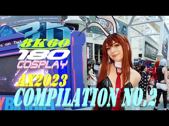 Anime Expo 2023, Cosplay, 3DVR180, Compilation No2, AX2023, アニメエキスポ, コスプレNo2 8K 3D VR180