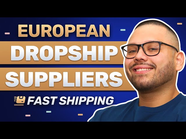 The BEST European Dropshipping Suppliers with FAST Shipping