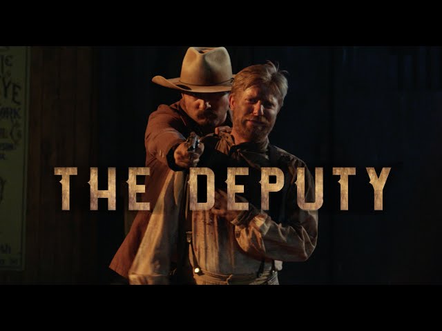 'THE DEPUTY' Action Western Short Film