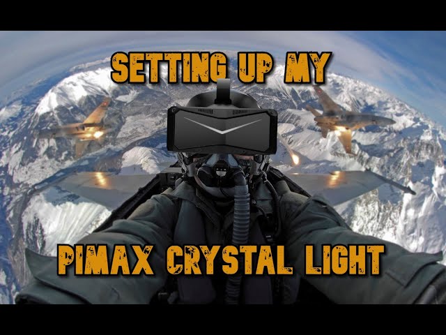 My awkward start in VR with the awesome Pimax Crystal Light