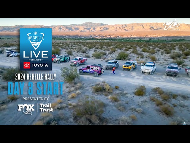 2024 Rebelle Rally LIVE Presented by Toyota | DAY 3 FOX Trail Trust START